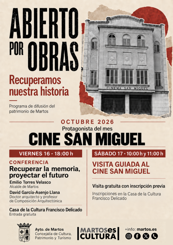 Abierto por obras. Recuperamos nuestra historia. Programa de difusión del patrimonio de Martos