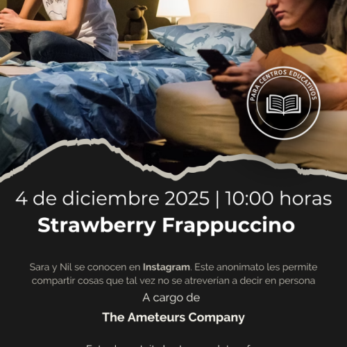 Teatro en el Álvarez Alonso ‘Strawberry Frappuccino’