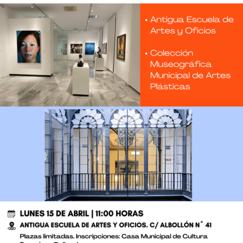 Visita a la Antigua Escuela de Artes y Oficios y a la Colección Museográfica Municipal de Artes Plásticas