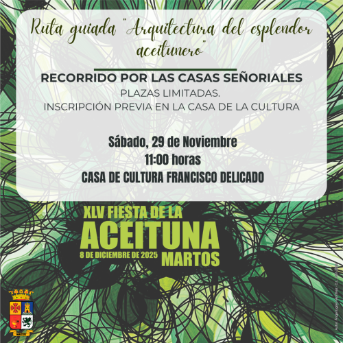 Ruta guiada “Arquitectura del esplendor aceitunero”