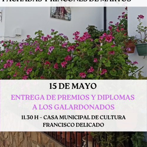 25 Certamen de Embellecimiento Fachadas y Rincones de Martos
