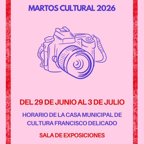 Exposición de Fotografía. Convocatoria de Martos Cultural 2026