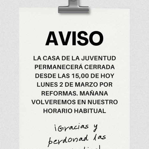 Esta tarde cerramos la Casa de la Juventud